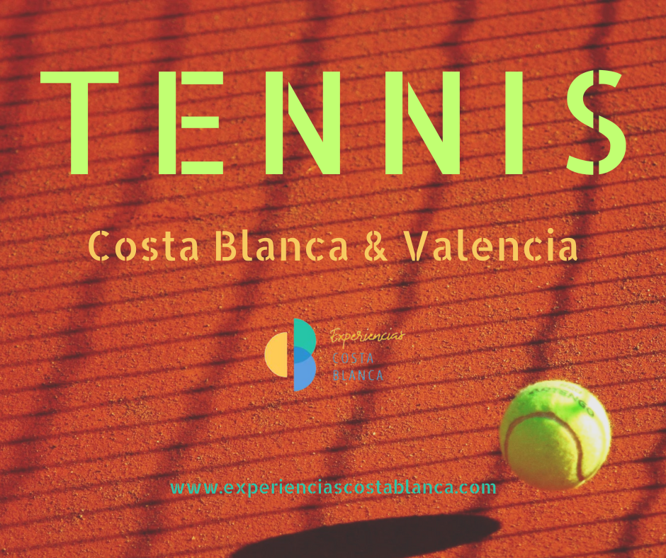 Los 9 beneficios del Tenis - Deporte en auge en la Costa Blanca y Valencia - www.experienciascostablanca.com